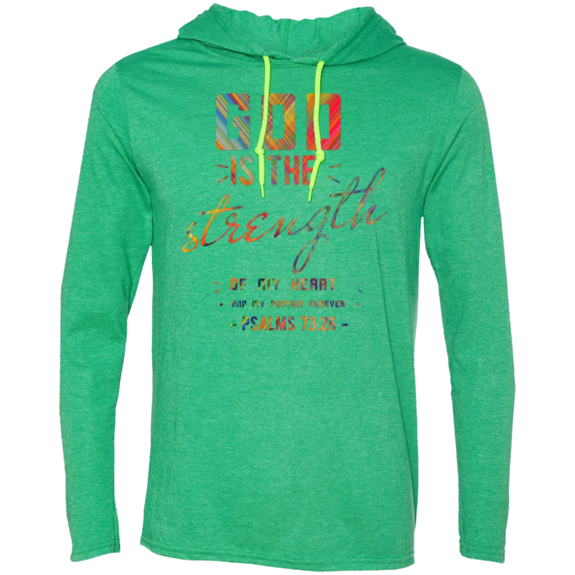 Bible Verse Men Long Sleeve T-Shirt Hoodie - God Is The Strength Of My Heart ~Psalm 73:26~ Design 6