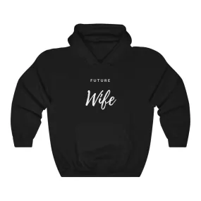 Future Wife Hoodie